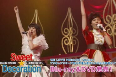 【CM】キラキラ☆プリキュアアラモードLIVE2017 スウィート☆デコレーション Bru-ray / DVD