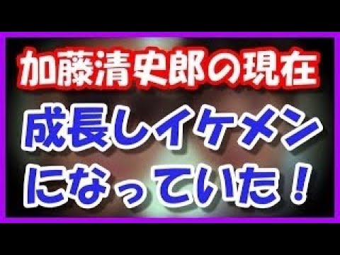 こども店長 加藤清史郎くん超絶イケメンに神進化！