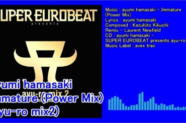 【ayu】ayumi hamasaki - Immature (Power Mix)(ayu-ro mix2)(avex trax)(Japan)