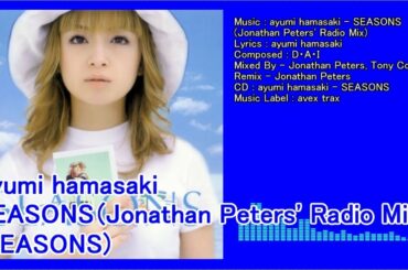 【ayu】ayumi hamasaki - SEASONS (Jonathan Peters' Radio Mix)(SEASONS)(avex trax)(Japan)