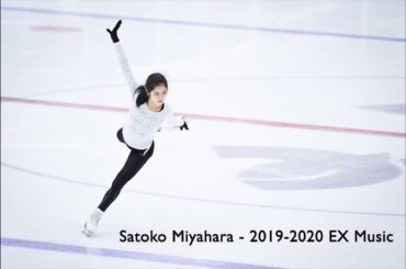 Satoko Miyahara - 2019-2020 EX Gala Music