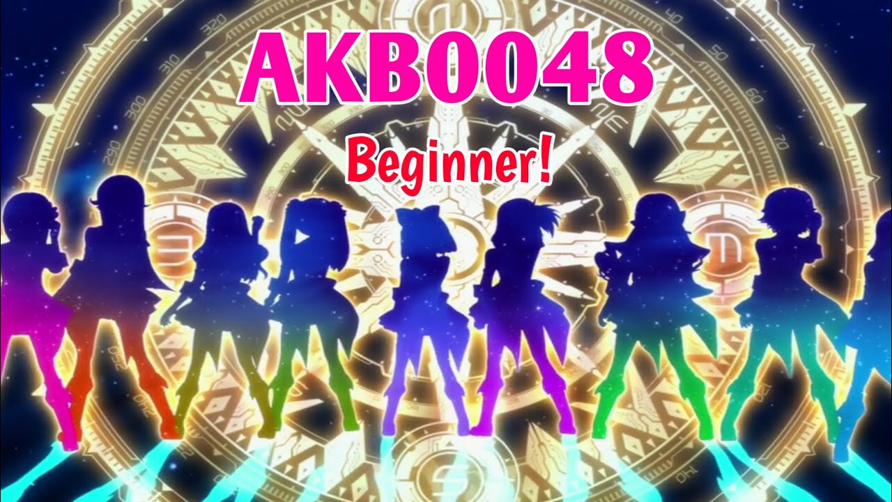 AKB48 - Beginner! AMV Original