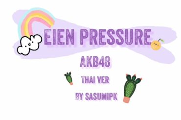Eien pressure AKB48 / Thai ver