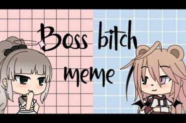 Boss bitch meme/ft:nanami