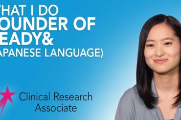 What I Do 日本語 | Clinical Research Associate Nanami Kono | Career Girls