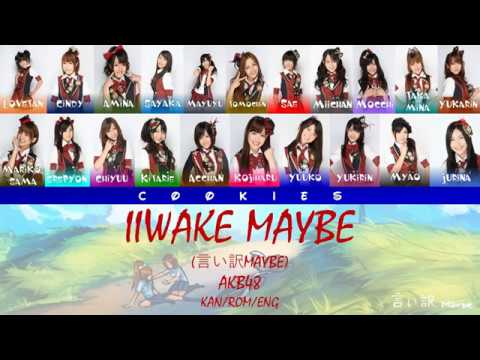 Akb48 Iiwake Maybe 言い訳maybe Kan Rom Eng Color Coded Lyrics Yayafa Akb48 Iiwake Maybe 言い訳maybe Kan Rom Eng Color Coded Lyrics Yayafa