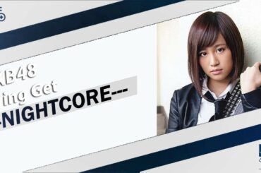 AKB48 - Give Me Five! | NIGHTCORE