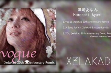 浜崎あゆみ / A Song for ×× (Xelakad & Adjao Remix)