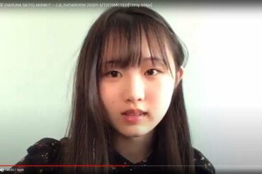 [HD]齋藤 陽菜 (HARUNA SAITO) AKB48チームB_SHOWROOM 2020年5月2日06時33分[1080p.60fps]