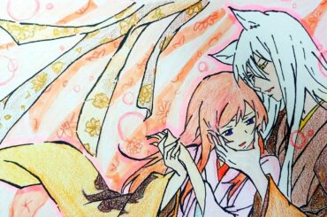 Speed Drawing Tomoe & Nanami (Kamisama Hajimemashita) 元氣少女緣結神-巴衛x奈奈生 色鉛筆畫