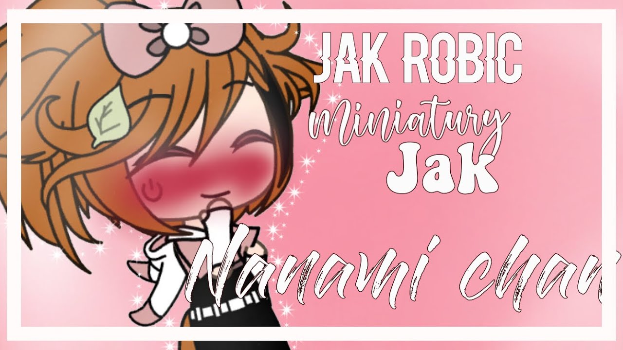 .•° Jak robić miniaturki jak Nanami Chan°•.