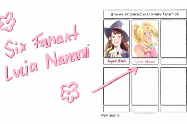🌸 Six Fanarts | Lucia Nanami 🌸