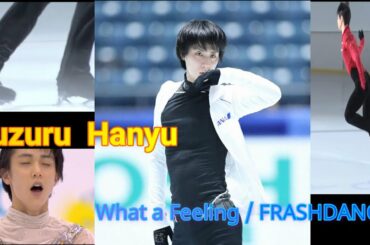 Yuzuru hanyu × What a Feeling /Flashdanceフラッシュダンス【MAD】(意訳字幕)