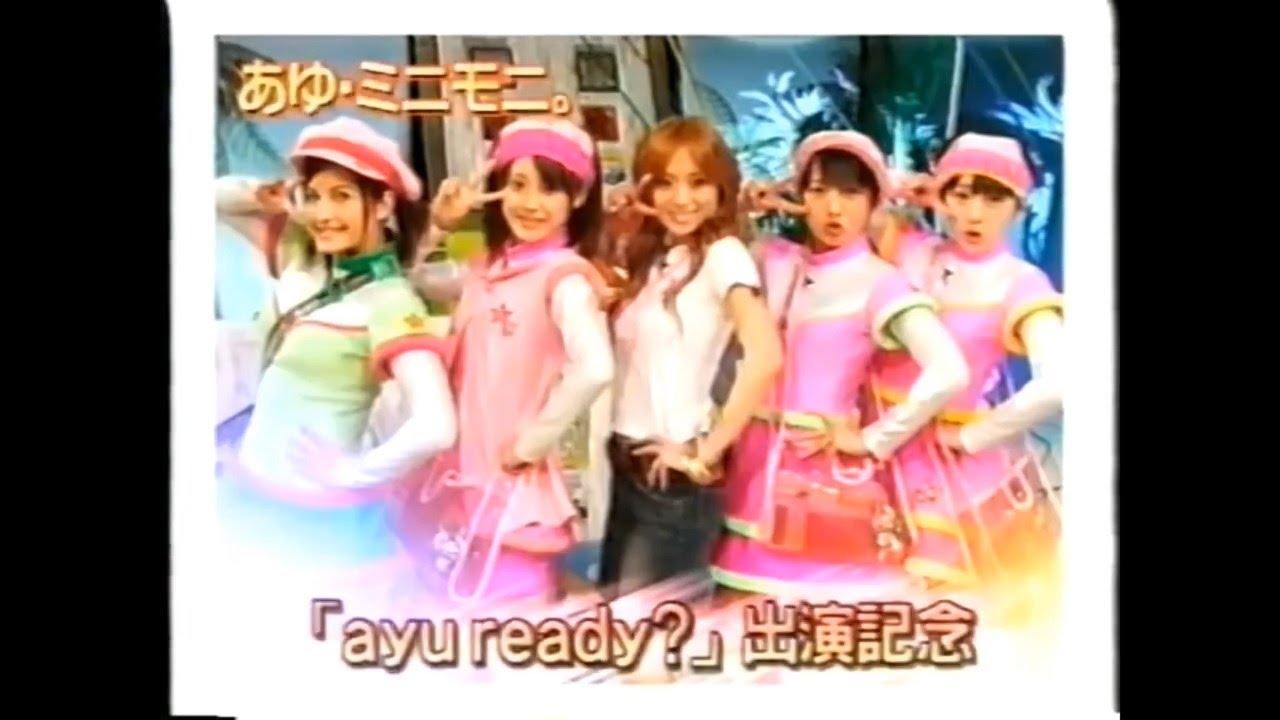2003 - ayu ready   浜崎あゆみ、ミニモニ。（辻希美、加護亜依、高橋愛、ミカ）200304