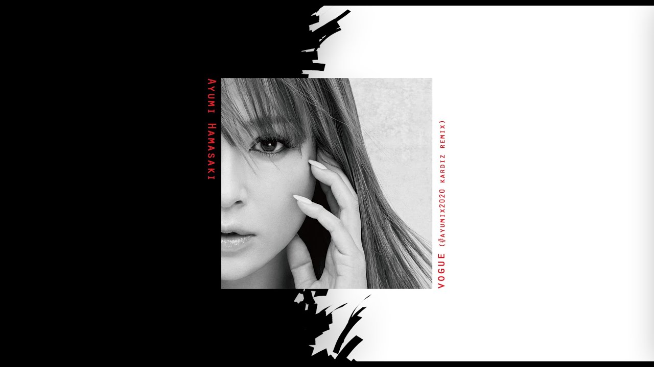 Ayumi Hamasaki 浜崎あゆみ - vogue (#ayumix2020 kardiz remix)