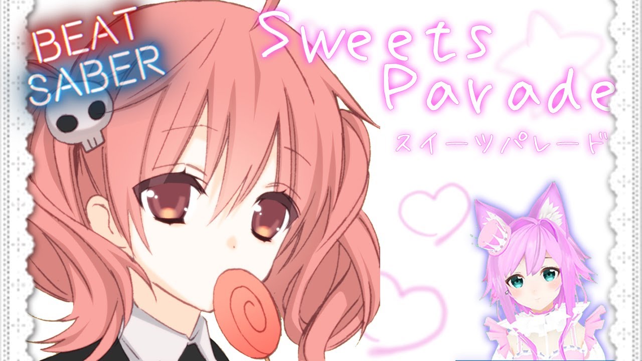 ☆ Sweets Parade ☆ 妖狐×僕SS ☆ 髏々宮カルタ ☆ 花澤香菜 ☆ BeatSaber ☆ ☆ Sweets Parade ☆ 妖狐×僕SS ☆ 髏々宮カルタ ☆ 花澤香菜 ☆ BeatSaber ☆