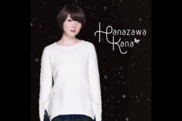 Hanazawa Kana (花澤香菜) - Silent Snow (Damare Remix)