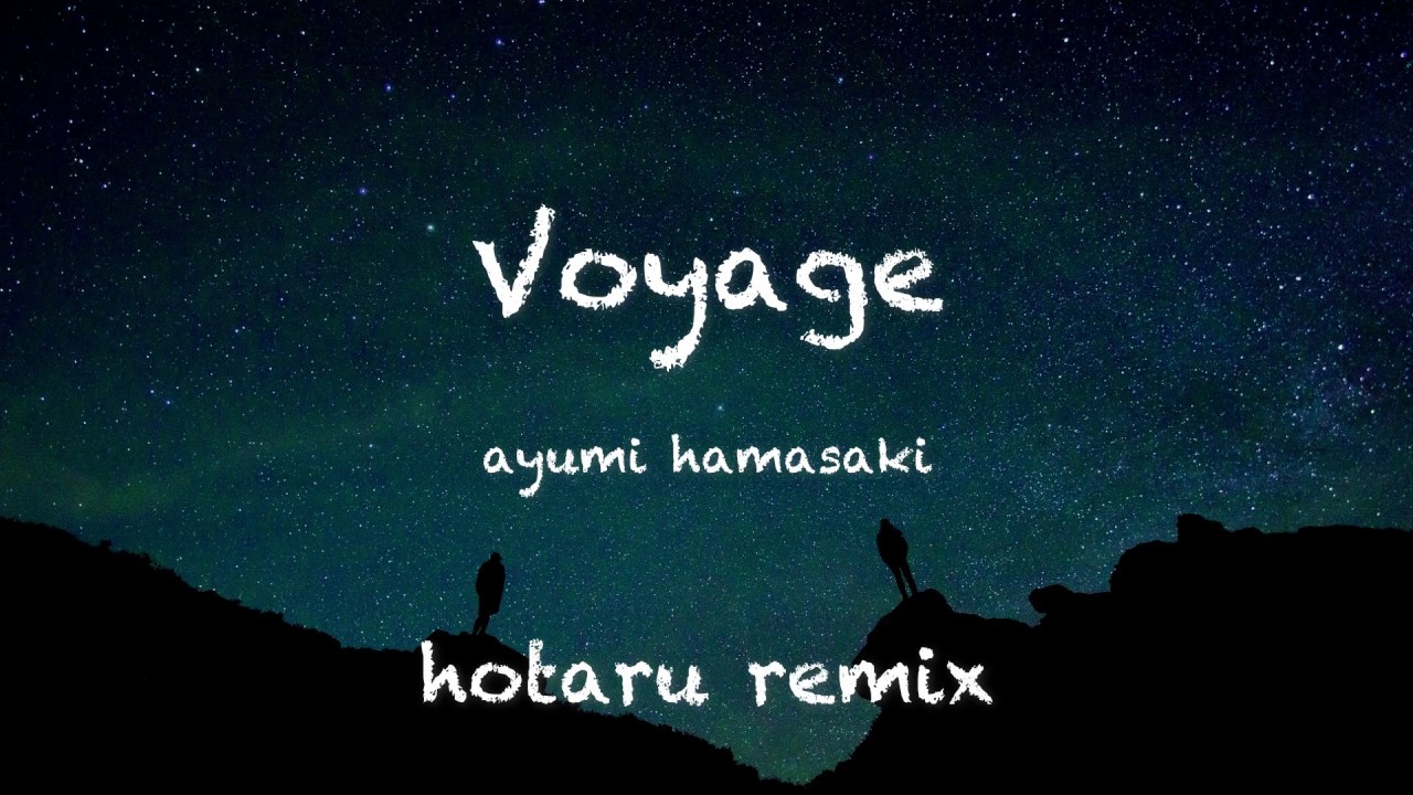 Voyage/浜崎あゆみ【蛍原ゆうき(hotaru) Remix】 #ayumix2020 #ayuクリエイターチャレンジ