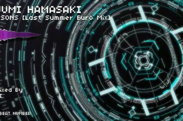 SEASONS [Last Summer Euro Mix] / AYUMI HAMASAKI Remixed by FUMI.