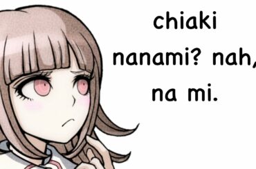 chiaki nanami voices some memes
