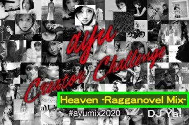 Heaven -Ragganovel Mix- / 浜崎あゆみ