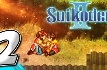 SUIKODEN 2: #2 Reuni Bersama Nanami & Cerita 108 Pendekar Dimulai