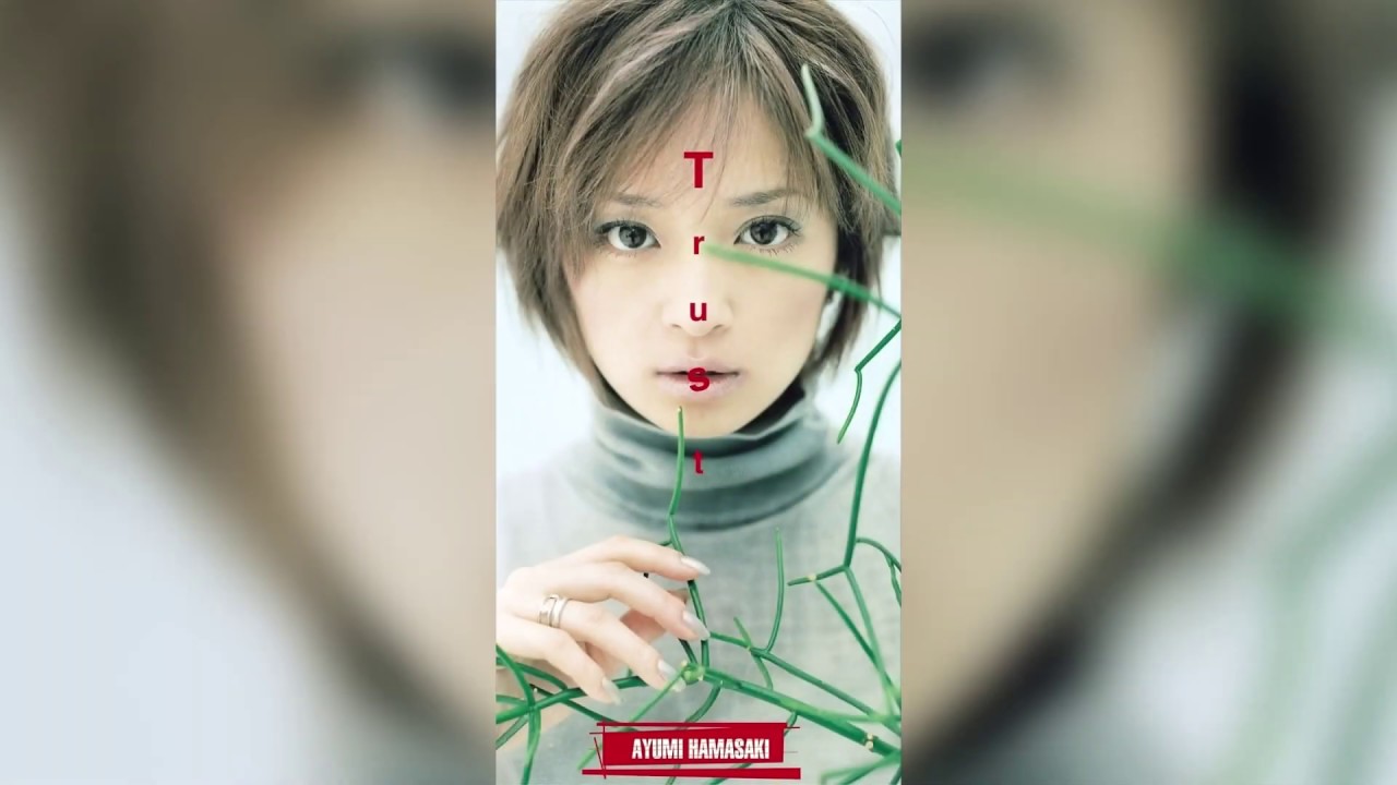 Ayumi Hamasaki - Trust (118 Remix)