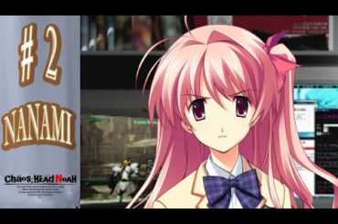 CHAOS; HEAD NOAH en Español - Ruta de NANAMI - Let´s Play 2