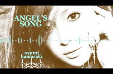 ANGEL'S SONG (DPS March Mix) - 浜崎あゆみ(ayumi hamasaki)【#ayumix2020】