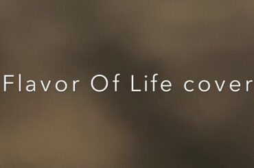 Flavor Of Life (宇多田ヒカル) cover