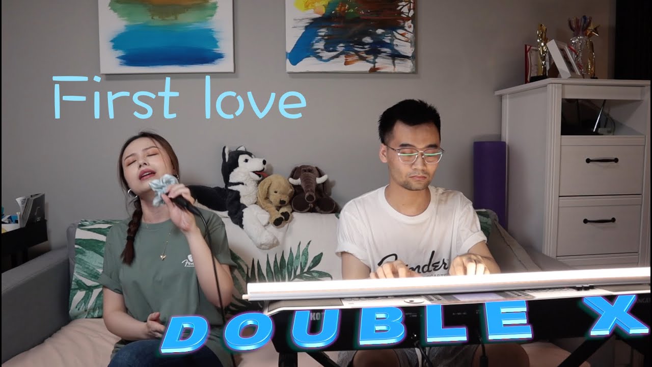宇多田ヒカル - First Love/DoubleX cover/