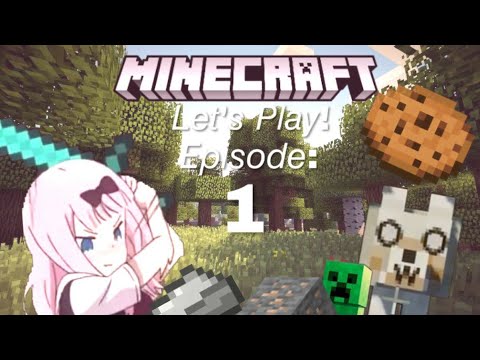 Minecraft Let's Play!| Nanami Plays| Ep 1
