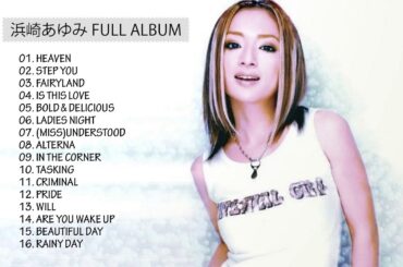 浜崎あゆみフルアルバム | Ayumi Hamasaki full album | (Miss)understood ( 浜崎あゆみ )