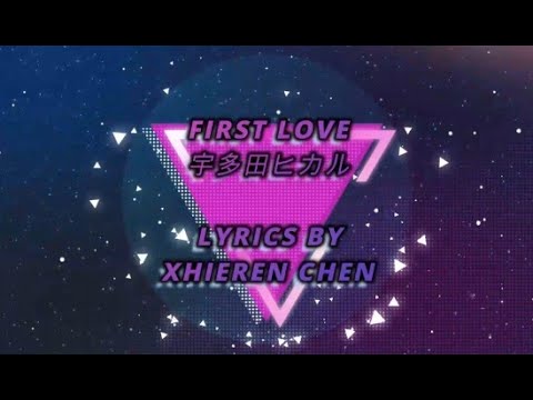 first love - hikaru utada 宇多田ヒカル