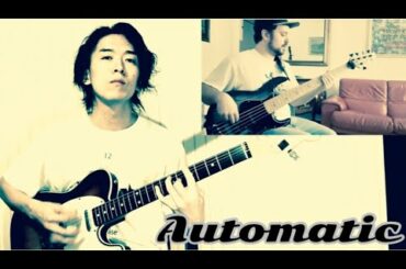 宇多田ヒカル - "Automatic" Guitar & Bass COVER