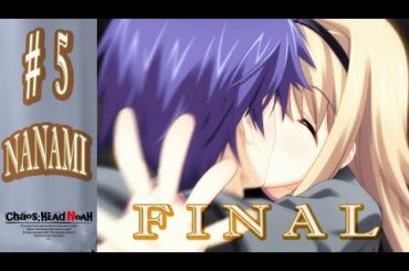 CHAOS; HEAD NOAH en Español - FINAL ruta de NANAMI - Let´s Play 5