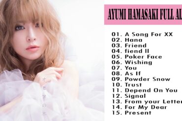 浜崎あゆみフルアルバム | Album A Song for XX ( 浜崎あゆみ ) | Ayumi Hamasaki full album