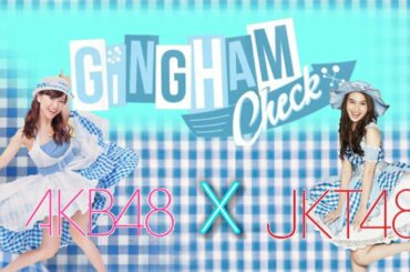 AKB48×JKT48 | Gingham Check ( BlueWhite: Ver.)