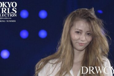 DRWCYS／第22回 東京ガールズコレクション 2016 SPRING/SUMMER