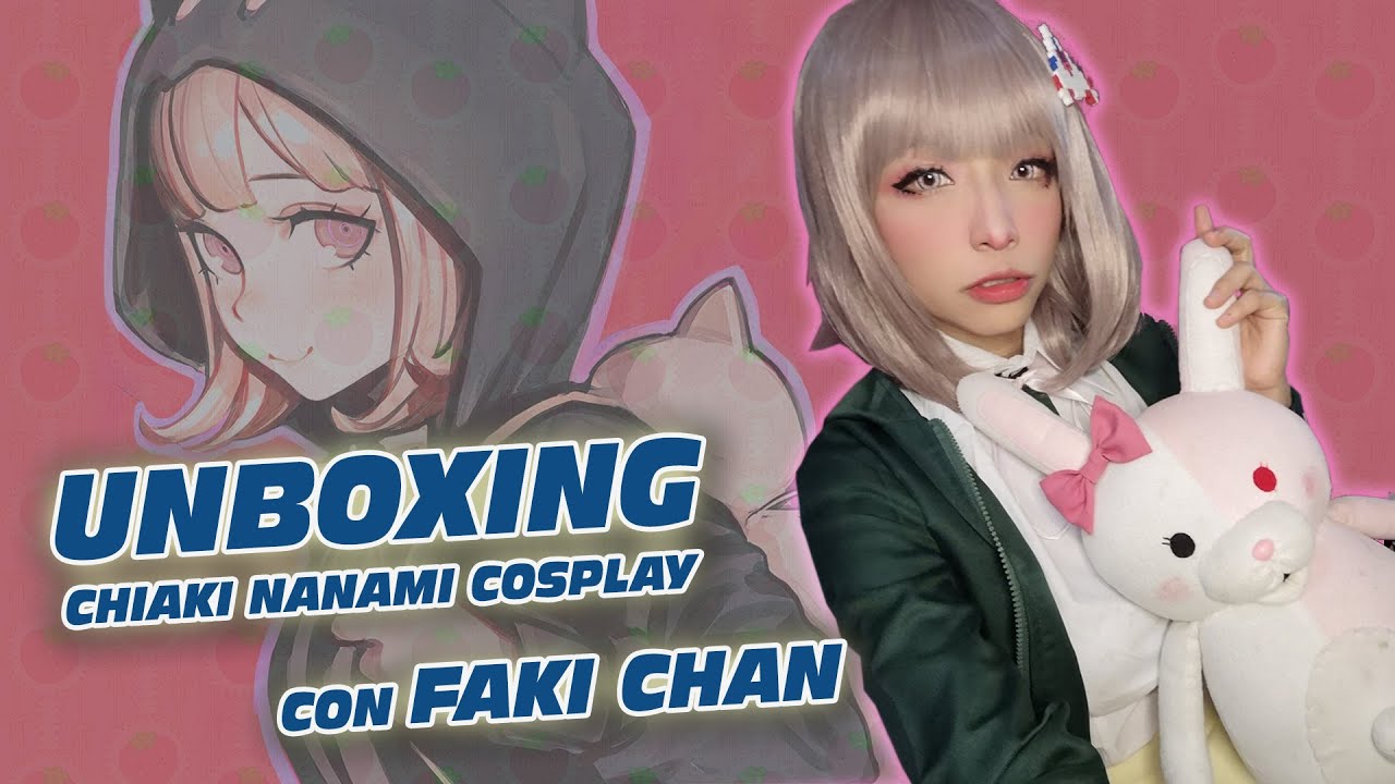 Unboxing Chiaki Nanami Cosplay, con Faki Time
