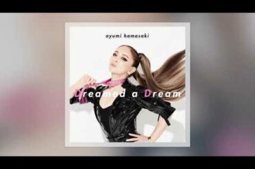 浜崎あゆみ / Dreamed a Dream TKp Mix