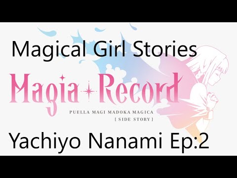 Magia Record Magical Girl Stories Yachiyo Nanami Episode 2: Yachiyo and the Duelist Magia Record Magical Girl Stories Yachiyo Nanami Episode 2: Yachiyo and the Duelist