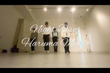 Night Diver / 三浦春馬 / Dance / Forever in Our Hearts