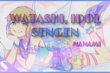 【Nanami】 Watashi, Idol Sengen (私、アイドル宣言)【Cover】 (Español)
