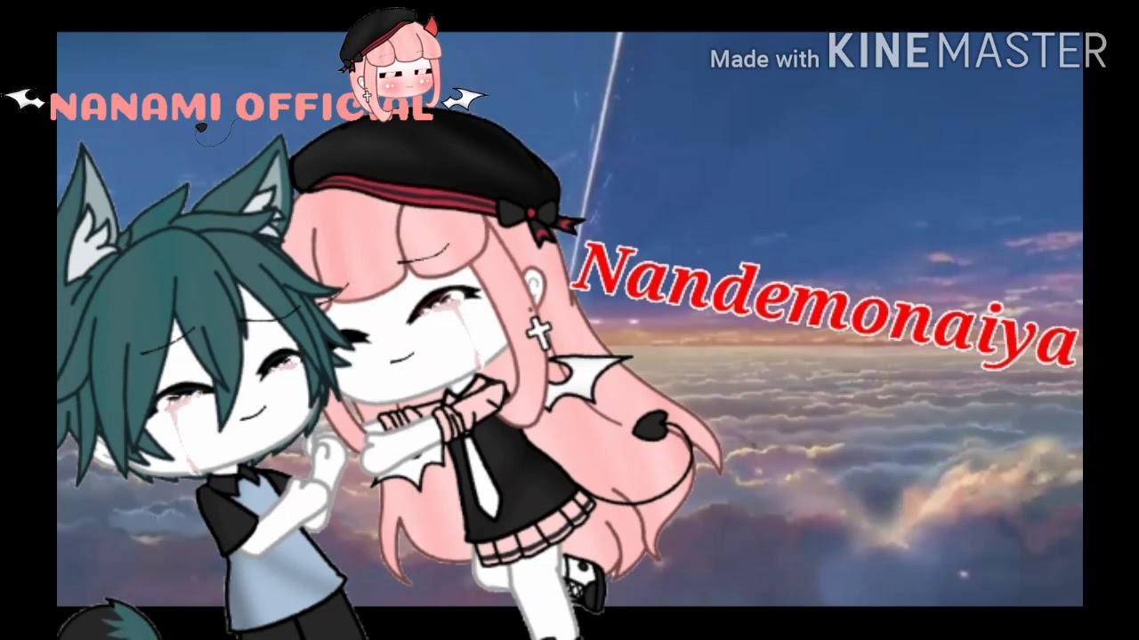 Nandemonaiya||Your name(きみのなわ)|| Nanami Official
