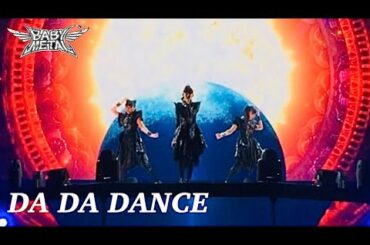 BABYMETAL DA DA DANCE - Live compilation【HD】