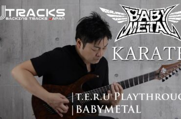 KARATE BABYMETAL Guitar cover Playthrough ベビーメタル by teru JTracks with Strictly 7 COBRA  KARATE ギター