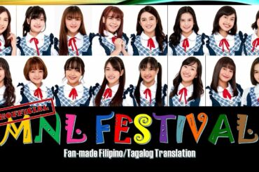 [REUPLOAD] MNL48 - MNL Festival (AKB48 Fan-made Filipino/Tagalog Translation)