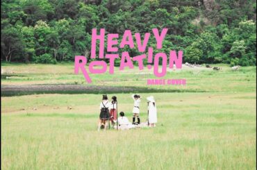 AKB48 - Heavy Rotation Short Version Dance Cover