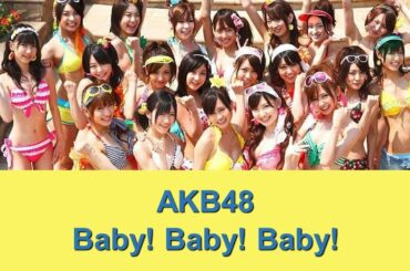 AKB48 - Baby! Baby! Baby! [Rom/Eng Lyrics Karaoke]
